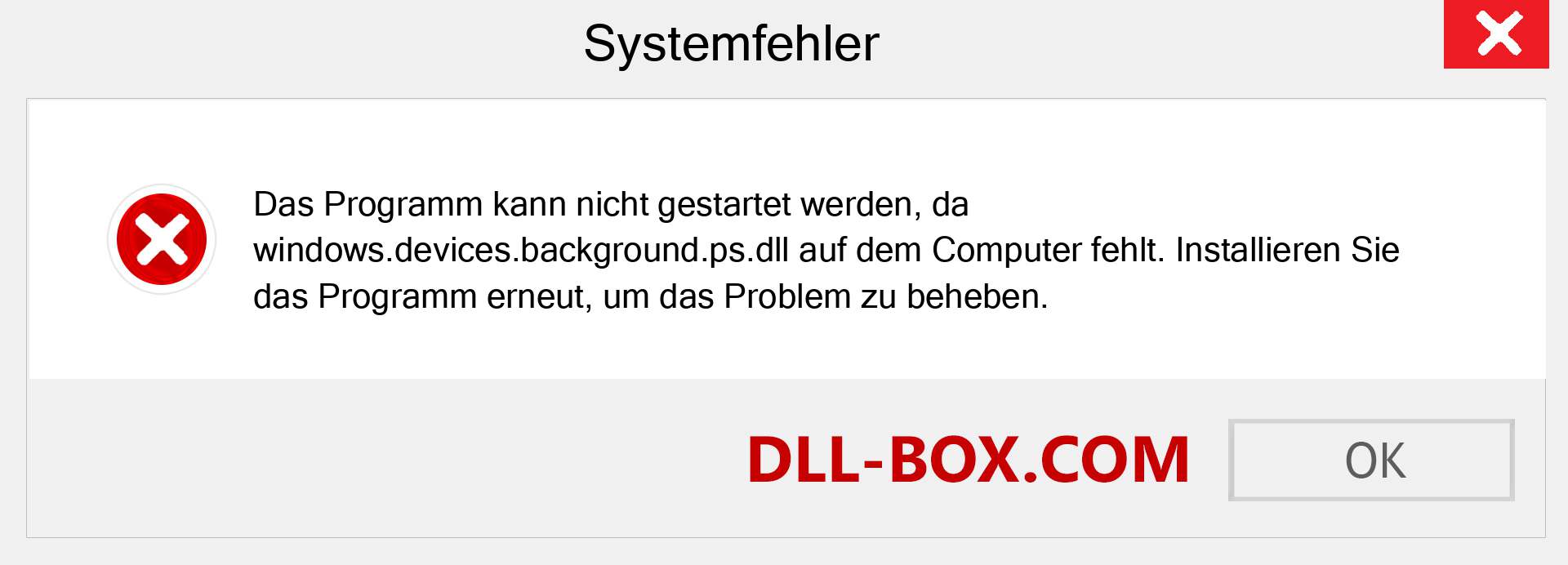 windows.devices.background.ps.dll-Datei fehlt?. Download für Windows 7, 8, 10 - Fix windows.devices.background.ps dll Missing Error unter Windows, Fotos, Bildern