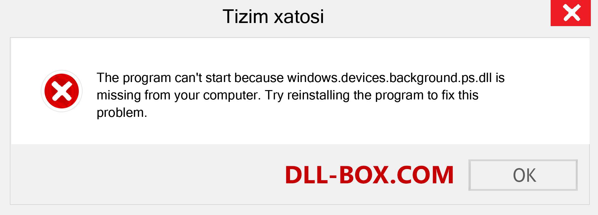 windows.devices.background.ps.dll fayli yo'qolganmi?. Windows 7, 8, 10 uchun yuklab olish - Windowsda windows.devices.background.ps dll etishmayotgan xatoni tuzating, rasmlar, rasmlar